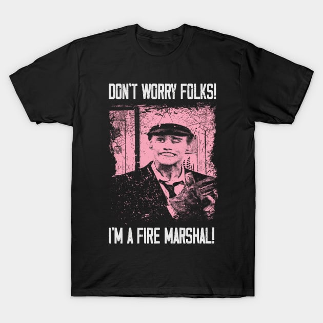 The Fire Marshall's Safety Tips - Share the Laughter on a T-Shirt T-Shirt by JocelynnBaxter